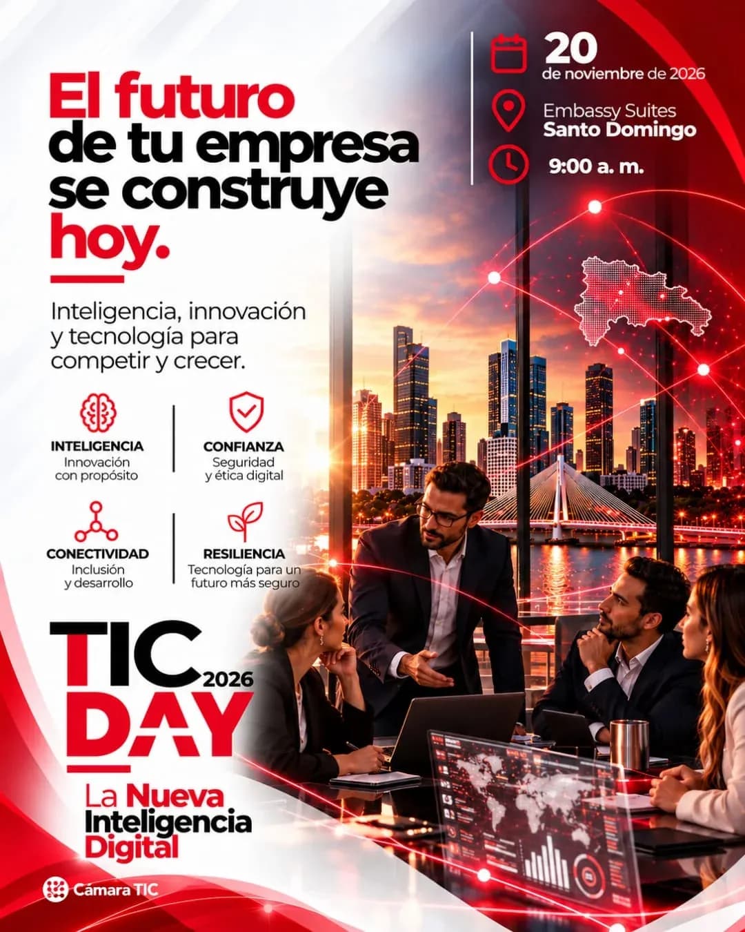 Afiche oficial de TIC DAY 2026, El futuro de tu empresa se construye hoy: 20 de noviembre, Embassy Suites Santo Domingo, 9:00 a.m., con los pilares Inteligencia, Confianza, Conectividad y Resiliencia